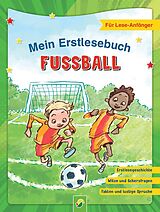 Fester Einband Mein Erstlesebuch Fußball | Für Leseanfänger von Luise Holthausen