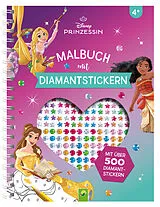 Kartonierter Einband Disney Prinzessin Malbuch mit Diamantstickern | Malspaß mit über 500 funkelnden Glitzersteinen von Schwager & Steinlein Verlag