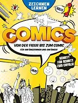 Kartonierter Einband Comics Zeichnen lernen - Von der Figur zum Comic von Oliver Bieber