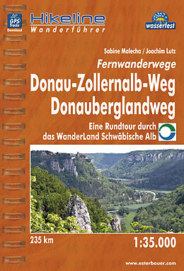 Kartonierter Einband Fernwanderwege Donau-Zollernalb-Weg Donauberglandweg von Sabine Malecha, Joachim Lutz