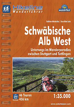 Spiralbindung Wanderführer Schwäbische Alb West von Sabine Malecha, Joachim Lutz