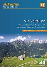 Kartonierter Einband (Kt) Wanderführer Via Valtellina von 