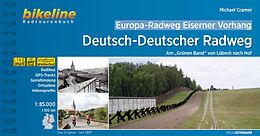 Kartonierter Einband Europa-Radweg Eiserner Vorhang / Europa-Radweg Eiserner Vorhang Deutsch-Deutscher Radweg von Michael Cramer