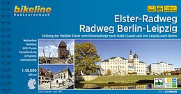 Kartonierter Einband Elster-Radweg  Radfernweg Berlin-Leipzig von 