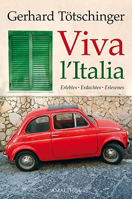 Fester Einband Viva l'Italia von Gerhard Tötschinger