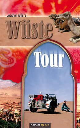 Kartonierter Einband Wüste Tour von Joachim Ahlers