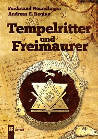 Tempelritter Und Freimaurer Ferdinand Neundlinger Andreas E Regius Buch Kaufen Ex Libris