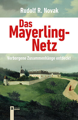 Kartonierter Einband Das Mayerling-Netz von Rudolf Novak