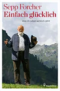 E-Book (epub) Einfach glücklich von Sepp Forcher