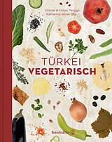Fester Einband Türkei vegetarisch von Orhan Tançgil, Orkide Tançgil