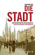 E-Book (epub) Die Stadt von Rainer Metzger