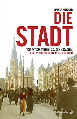 E-Book (epub) Die Stadt von Rainer Metzger