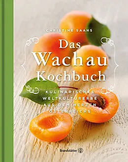 E-Book (epub) Das Wachau Kochbuch von Christine Saahs