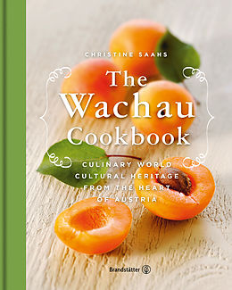 eBook (epub) The Wachau Cookbook de Christine Saahs