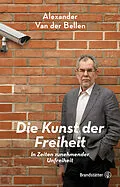 E-Book (epub) Die Kunst der Freiheit von Alexander Van der Bellen