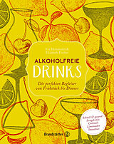 Fester Einband Alkoholfreie Drinks von Eva Derndorfer, Elisabeth Fischer