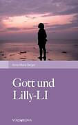 Kartonierter Einband Gott und Lilly-LI von Anna-Maria Berger