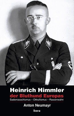 Fester Einband Heinrich Himmler - der Bluthund Europas von Anton Neumayr