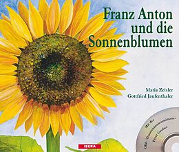 Pappband Franz Anton und die Sonnenblumen von Maria Zeisler, Gottfried Jaufenthaler