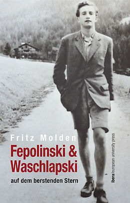 Fester Einband Fepolinski &amp; Waschlapski auf dem berstenden Stern von Fritz Molden