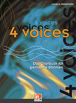 Kartonierter Einband 4 voices - Das Chorbuch für gemischte Stimmen von 