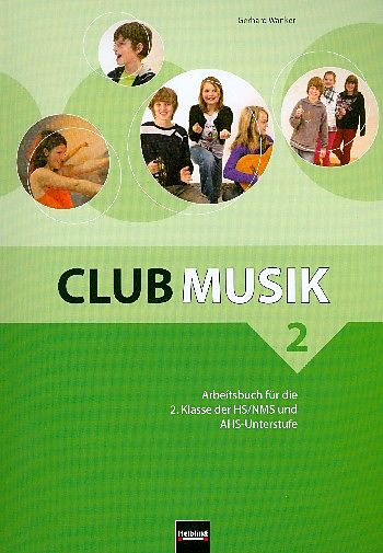 Club Musik 2 Arbeitsbuch - Ausg. Österreich