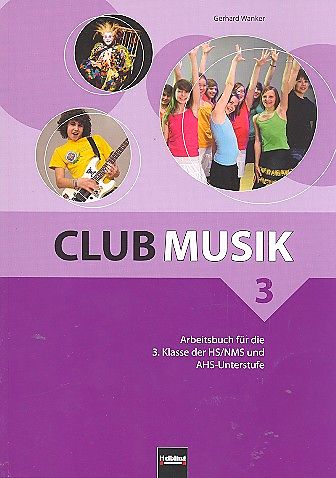 Club Musik 3 Arbeitsbuch - Ausg. Österreich