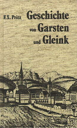 Fester Einband Geschichte von Garsten und Gleink von Franz X Pritz