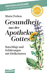 Fester Einband Gesundheit aus der Apotheke Gottes von Maria Treben