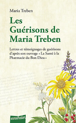 Couverture cartonnée Les Guérisons de Maria Treben de Maria Treben