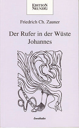 Kartonierter Einband Der Rufer in der Wüste von Friedrich Ch. Zauner
