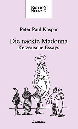 Kartonierter Einband Die nackte Madonna von Peter P Kaspar