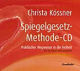 Audio CD (CD/SACD) Die Spiegelgesetz-Methode-CD von Christa Kössner