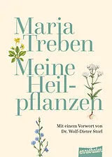 Fester Einband Meine Heilpflanzen von Maria Treben