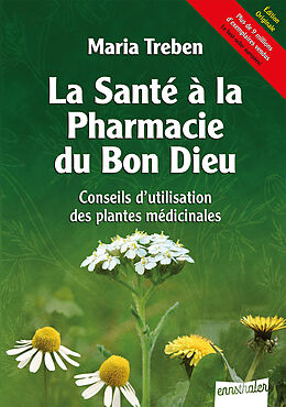 Kartonierter Einband La Santé à la Pharmacie du Bon Dieu von Maria Treben