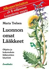 Kartonierter Einband (Kt) Gesundheit aus der Apotheke Gottes. Finnische Ausgabe von Maria Treben