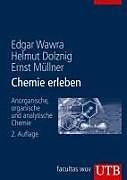 Kartonierter Einband Chemie erleben von Helmut Dolznig, Ernst Müllner, Edgar Wawra