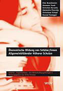 Paperback Ökonomische Bildung von Schüler/innen Allgemeinbildender Höherer Schulen von Elke Brandmaier, Petra Frank-Hermann, Christian Korunka