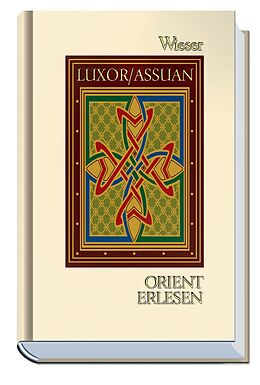 Fester Einband Orient Erlesen Luxor/Assuan von 