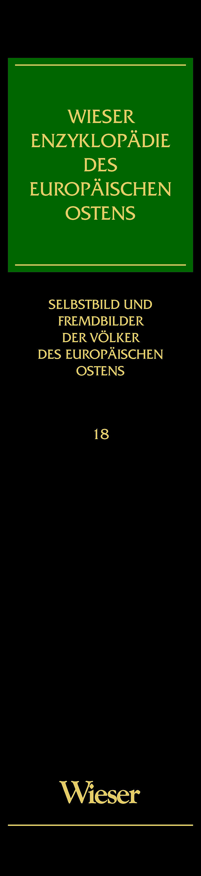 Wieser Enzyklopädie des europäischen Ostens / Selbstbild und Fremdbilder der Völker des östlichen Europa