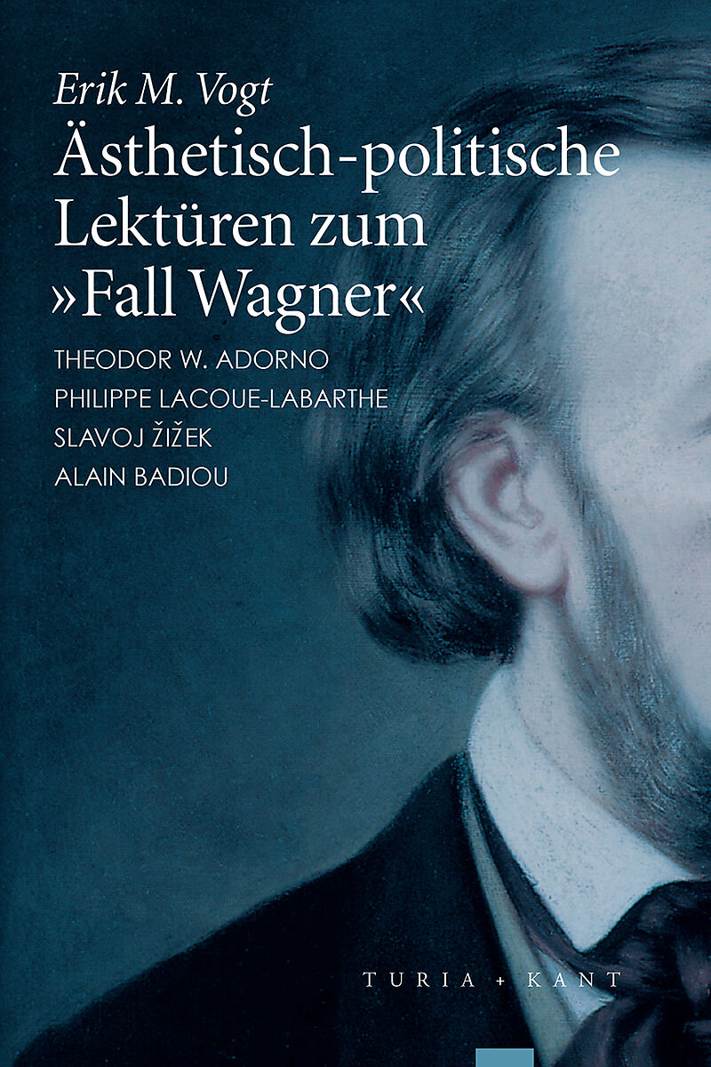 Ästhetisch-politische Lektüren zum »Fall Wagner«