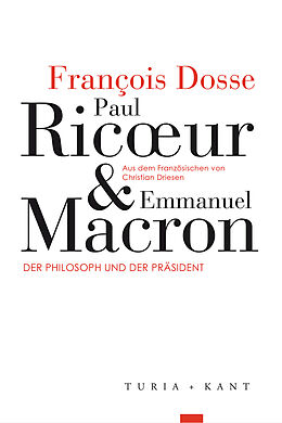 Kartonierter Einband Paul Ricur und Emmanuel Macron von François Dosse