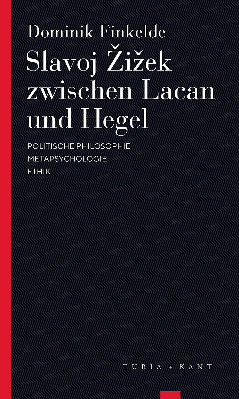 Slavoj Zizek zwischen Lacan und Hegel