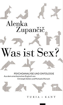 Kartonierter Einband Was ist Sex? von Alenka Zupani