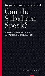 Kartonierter Einband Can the Subaltern Speak? von Gayatri Chakravorty Spivak