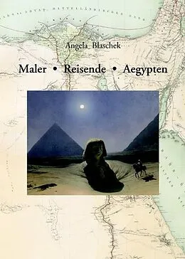 PDF Maler  Reisende  Aegypten. von Angela Blaschek