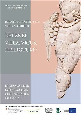 E-Book (pdf) Retznei: Villa, Vicus, Heiligtum? von Bernhard Schrettle, Stella Tsironi