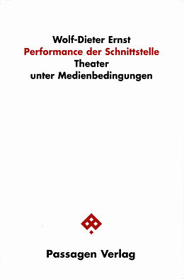 Kartonierter Einband Performance der Schnittstelle von Gustav Ernst, Wolf D Ernst