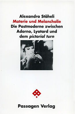 Kartonierter Einband Materie und Melancholie von Alexandra Stäheli