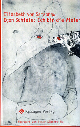 Kartonierter Einband Egon Schiele: Ich bin die Vielen von Elisabeth von Samsonow